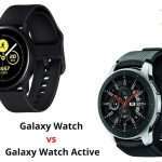 Galaxy Watch vs Galaxy Watch Active